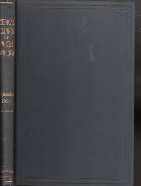 Medical Clinics Of North America, September 1922, San Francisco; Volume 6, Number 2