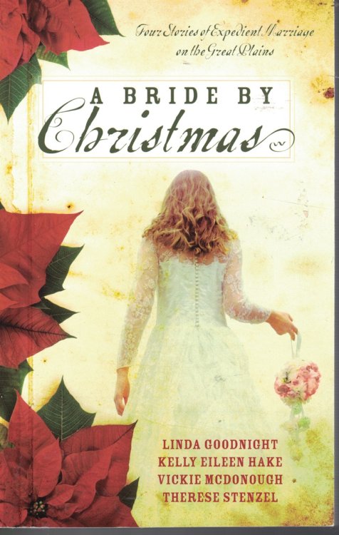 Bride by Christmas; Four Stories of Expedient Marriage on the Great Plains