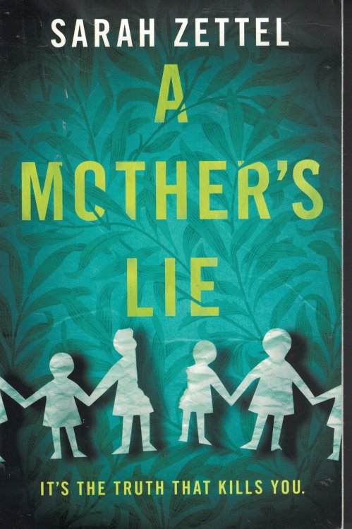 A Mother's Lie; It's the Truth Kills You