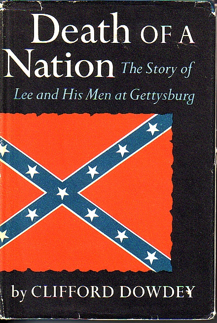 Death Of A Nation; The Story of Lee and His Men At Gettsburg