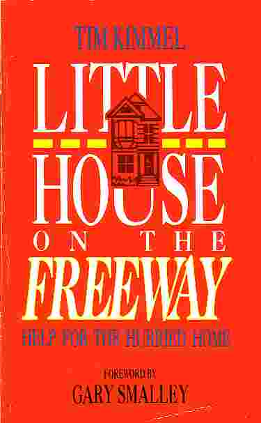 Little House On The Freeway; Help for the Hurried Home