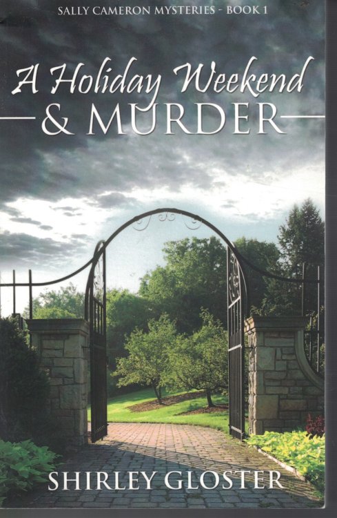 A Holiday Weekend and Murder; Book 1