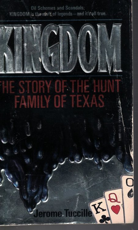 Kingdom - the Story of the Hunt Family of Texas