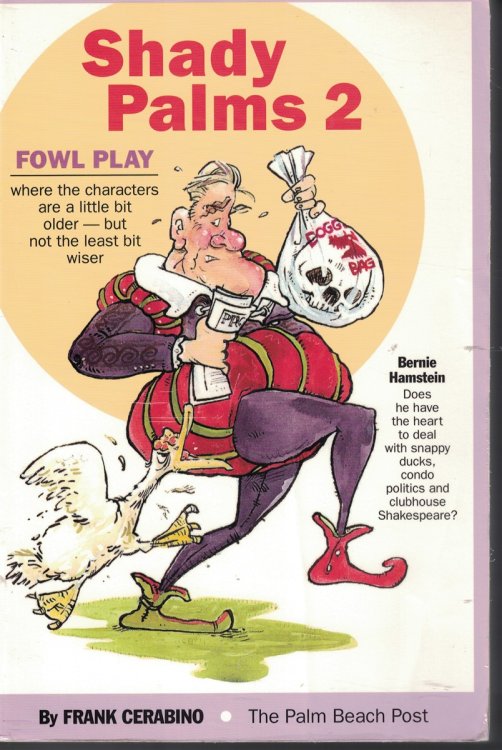 Shady Palms 2 Fowl Play; Where the Characters Are a Little Bit Older Bu Not the Least Bit Wiser