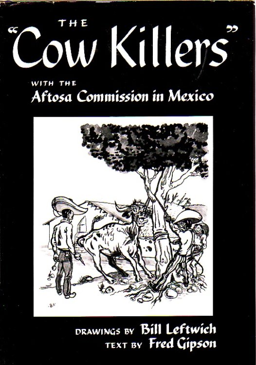 The Cow Killers; With the Aftosa Commission in Mexico