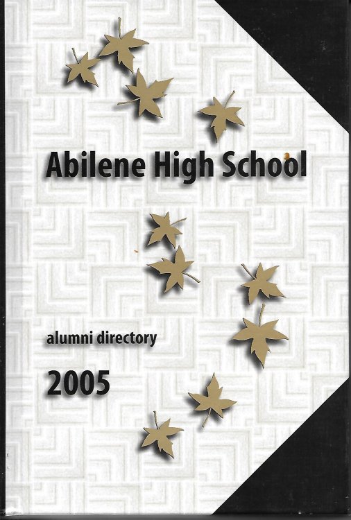 Abilene High School; Alumni Directory 2005