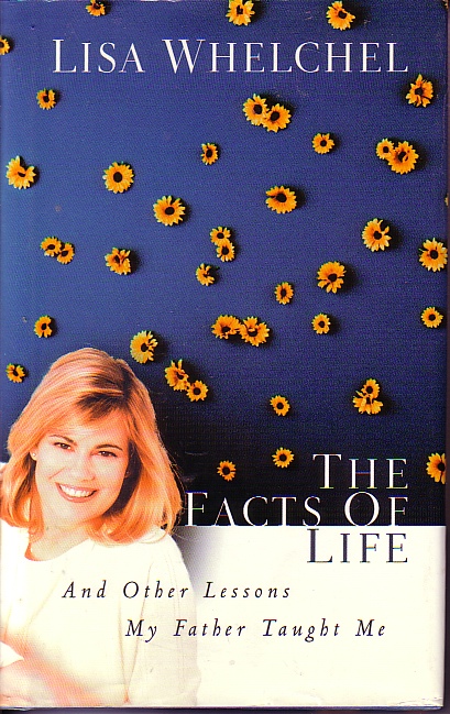 The Facts Of Life; And Other Lessons My Father Taught Me