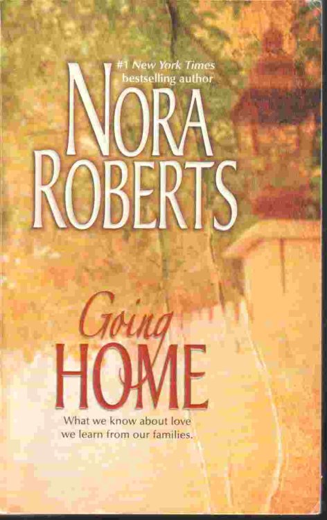 Going Home; What We Know about Love We Learn from Our Families