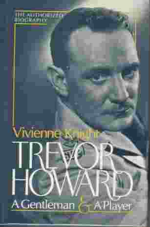 Trevor Howard; A Gentleman and a Player