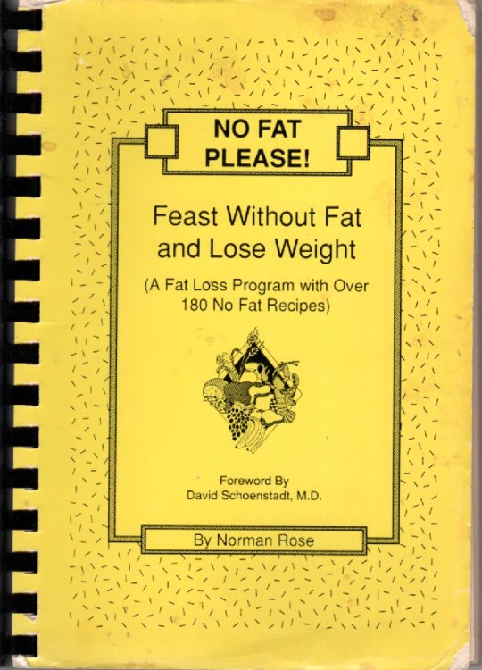 Image for No Fat Please! ; Feast Wtihout Fat and Lose Weight No Fat Please! ; Feast Wtihout Fat and Lose Weight
