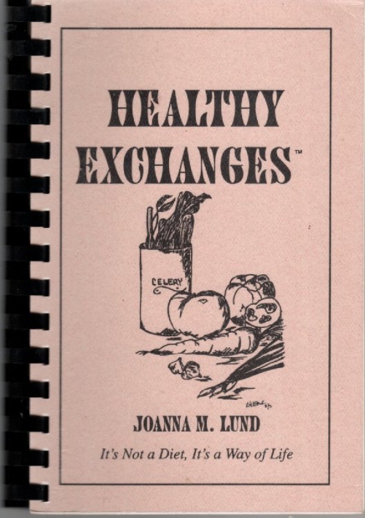 Image for Healthy Exchanges; It's Not a Diet, it's a Way of Life Healthy Exchanges; It's Not a Diet, it's a Way of Life