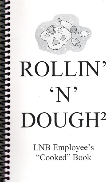 Image for Rollin' 'N' Dough2 / Cooking for the Cure; LNB Employee's Cooked Book (Lamesa National Bank) Rollin' 'N' Dough2 / Cooking for the Cure; LNB Employee's Cooked Book (Lamesa National Bank)