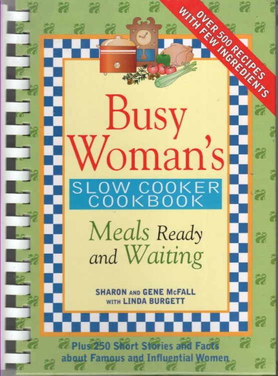 Image for Busy Woman's Slow Cooker Cookbook; Meals Ready and Waiting Busy Woman's Slow Cooker Cookbook; Meals Ready and Waiting