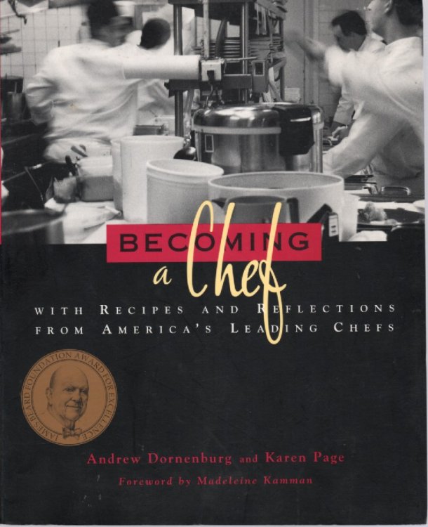 Becoming a Chef; With Recipes and Reflections from America's Leading Chefs