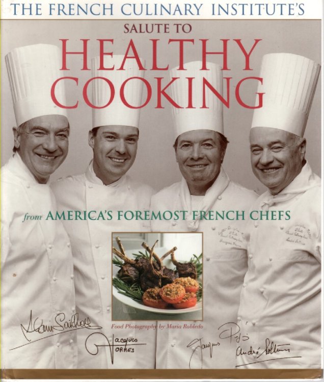 The French Culinary Institute's Salute to Healthy Cooking