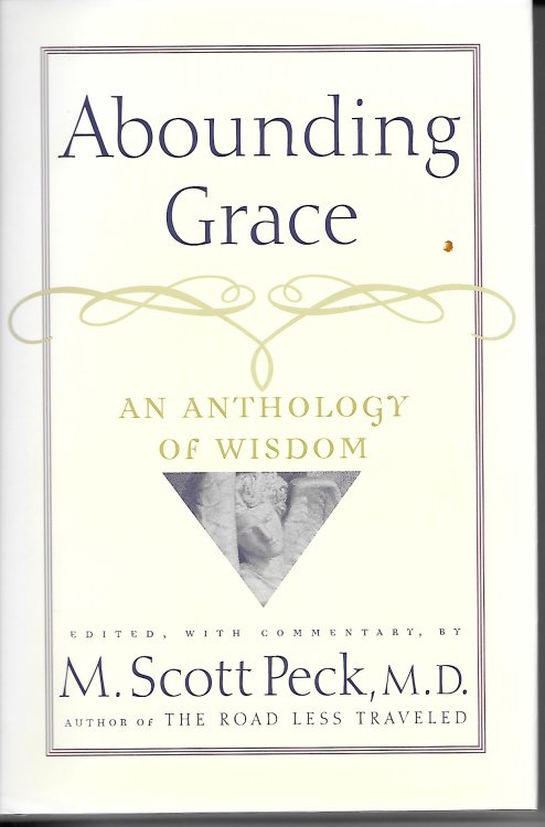 Abounding Grace; An Anthology of Wisdom