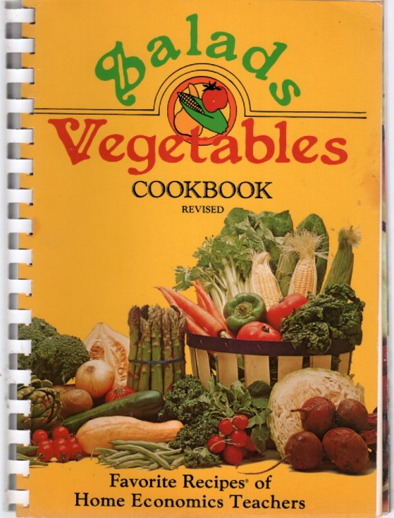 Salads Vegetables Cookbook; Favorite Recipes of Home Economics Teachers