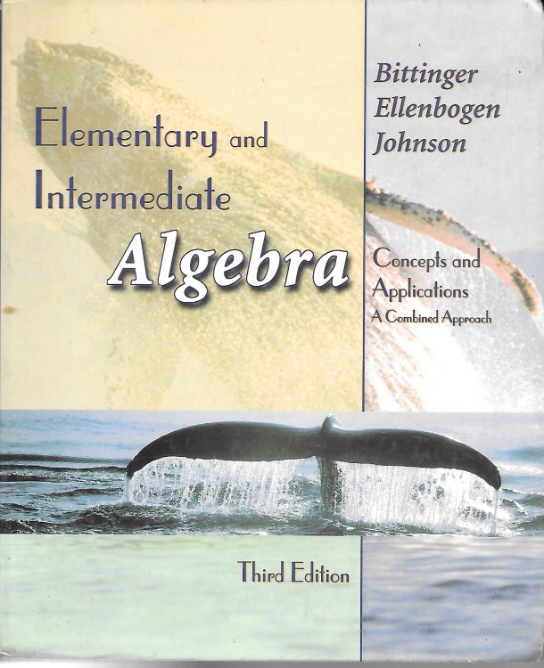 Elementary and Intermediate Algebra; Concepts and Applications a Combined Approach