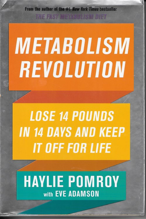 Metabolism Revolution; Lose 14 Pounds in 14 Days and Keep it off for Life