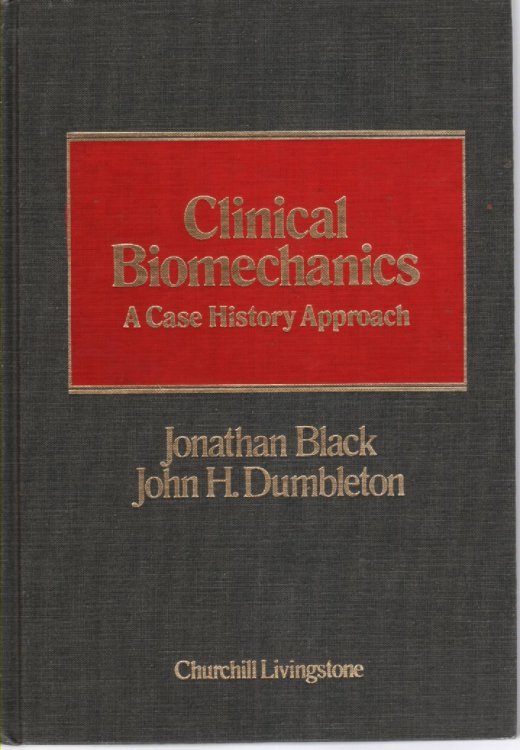 Clinical Biomechanics; A Case History Approach