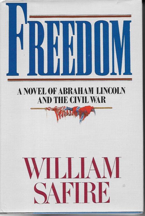 Freedom; Novel of Abraham Lincoln and the Civil War