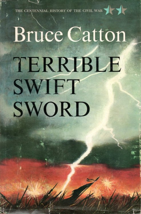 Terrible Swift Sword; The Centennial History of the Civil War, Volume Two