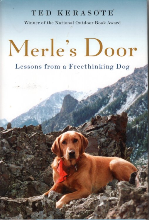 Merle's Door; Lessons from a Freethinking Dog