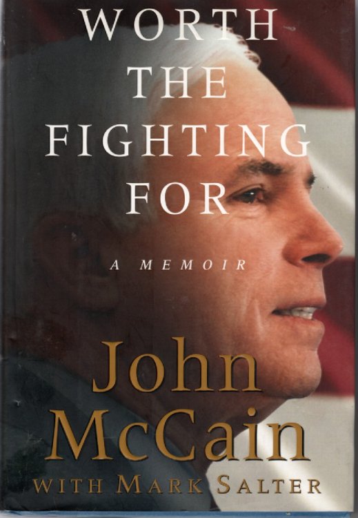 Worth the Fighting For; A Memoir