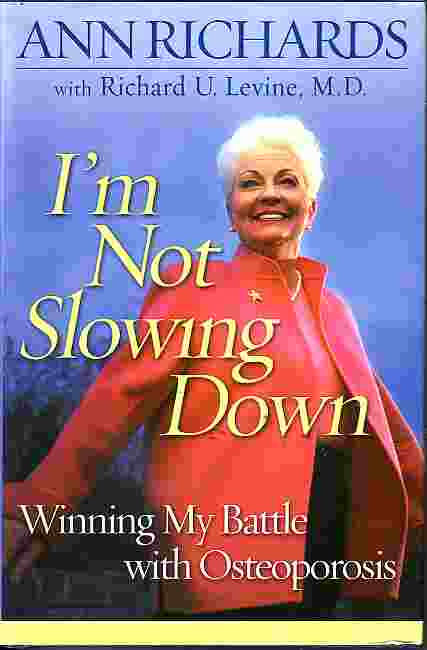 I'm Not Slowing Down; Winning My Battle with Osteoporosis
