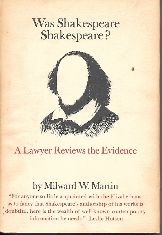 Was Shakespeare Shakespeare ; A Lawyer Reviews the Evidence.