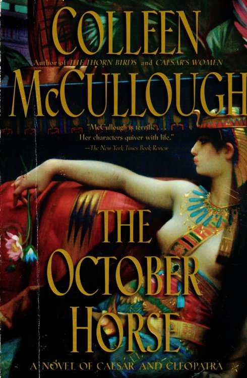 The October Horse; A Novel of Caesar and Cleopatra