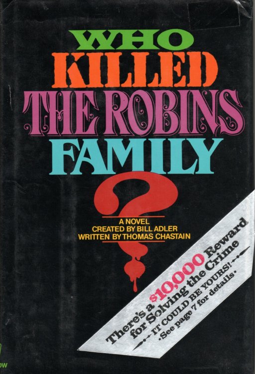 Who Killed The Robins Family ; And Where and when and How and why Did They Die