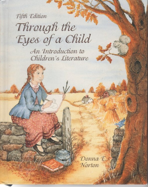 Through the Eyes of a Child; An Introduction to Children's Literature