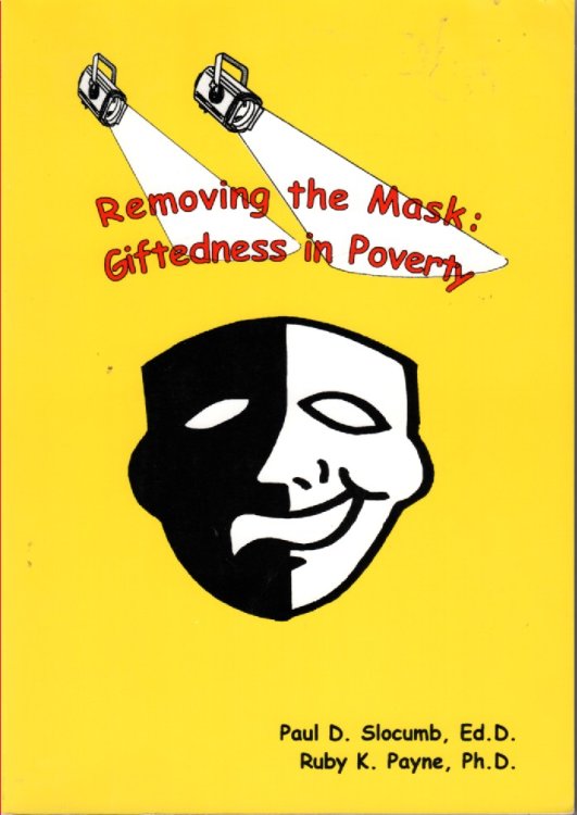 Removing the Mask; Giftedness in Poverty