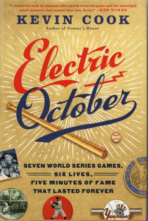 Electric October; Seven World Series Games, Six Lives, Five Minutes of Fame That Lasted Forever