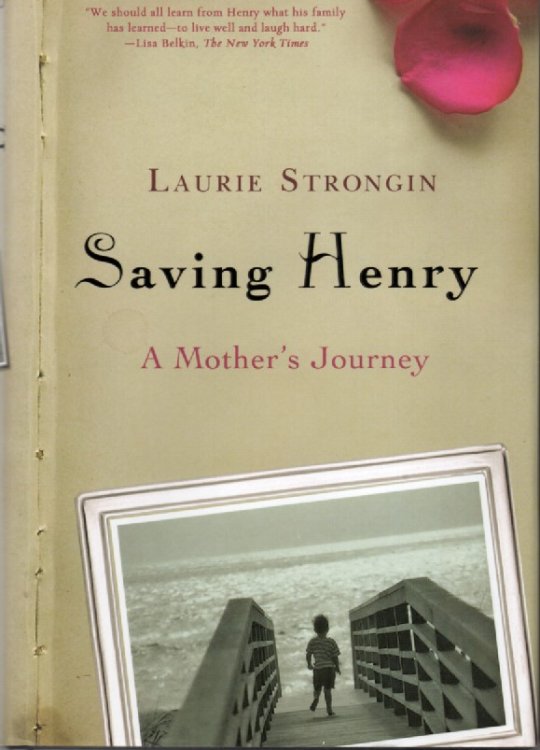 Image for Saving Henry; A Mother's Journey Saving Henry; A Mother's Journey