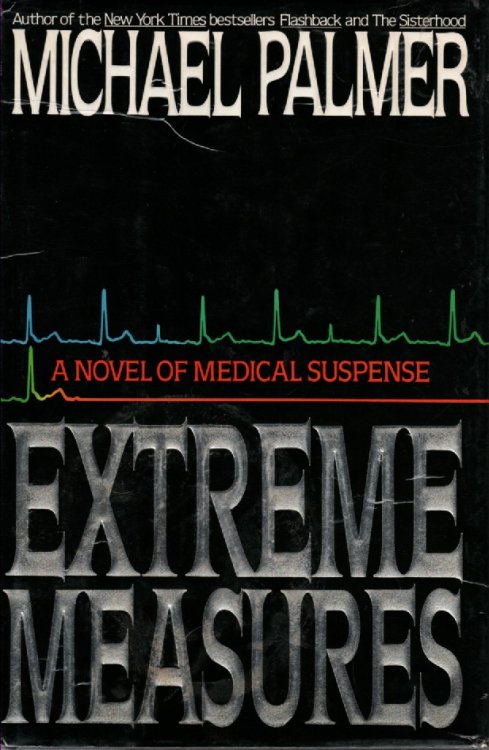 Extreme Measures; Medical Suspense