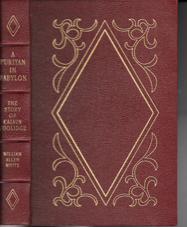 A Puritan In Babylon; The Story of Calvin Coolidge