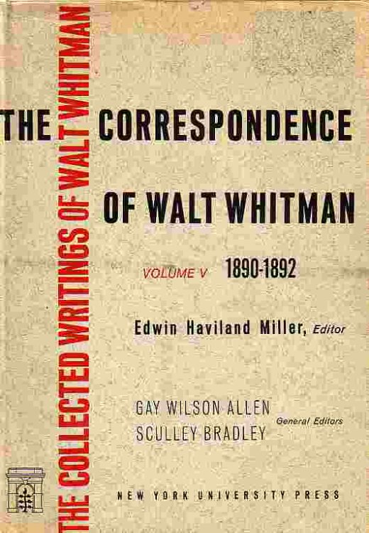 Correspondence Of Walt Whitman; Volume 5 1890-1892