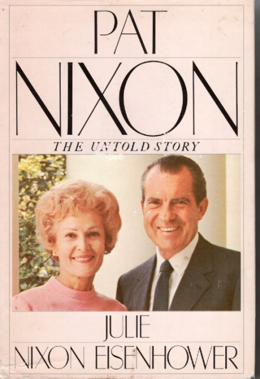 Pat Nixon; The Untold Story