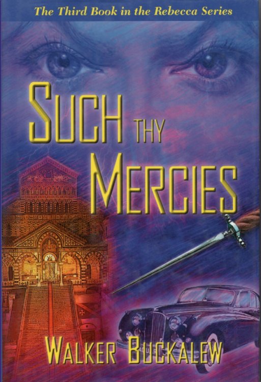 Such Thy Mercies; The Third Book in the Rebecca Series