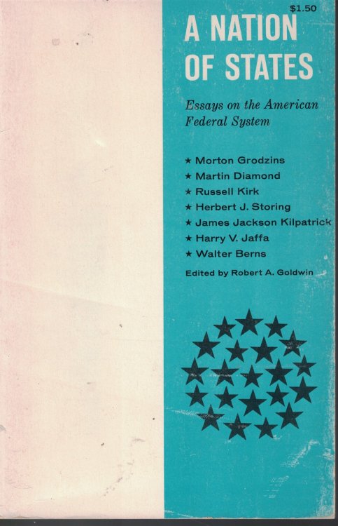 Nation Of States; Essays on the American Federal System