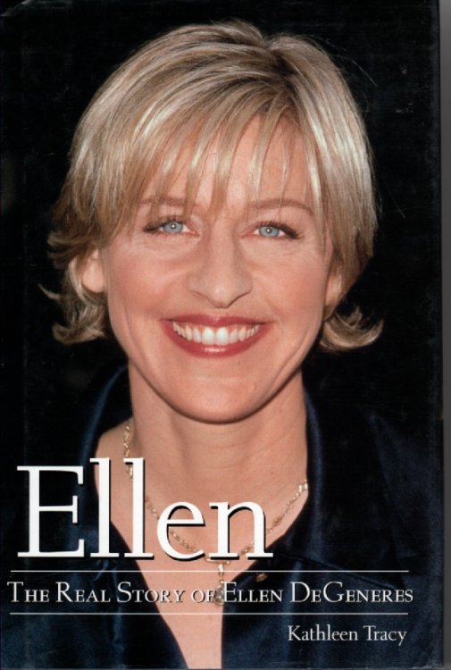 Ellen; The Real Story of Ellen Degeneres