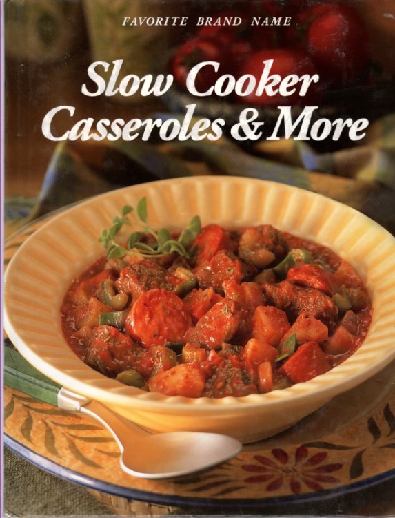 Slow Cooker, Casseroles & More