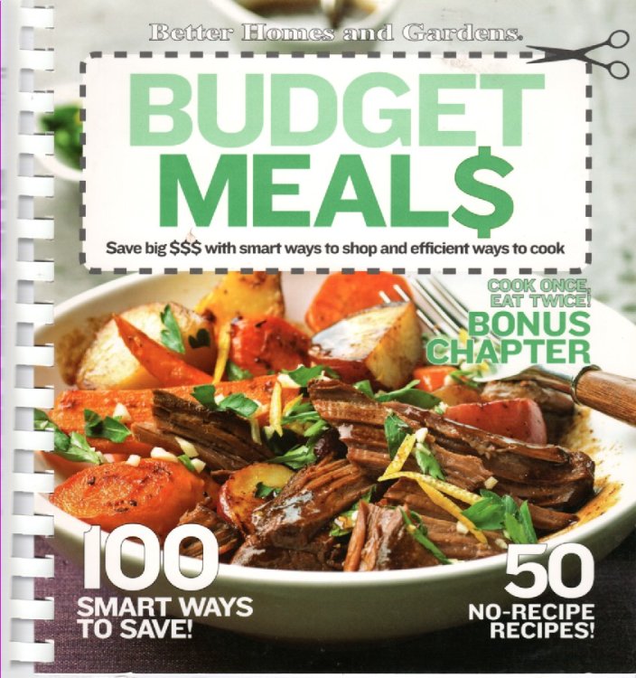 Budget Meals; Save Big $$$ with Smart Ways to Shop and Efficient Ways to Cook