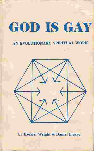 God Is Gay; An Evolutionary Spiritual Work