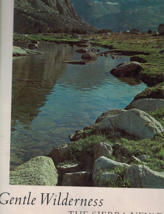 Gentle Wilderness; The Sierra Nevada