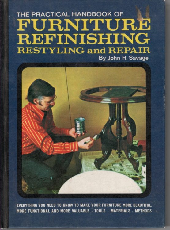 The Practical Handbook of Furniture Refinishing, Restyling and Repair