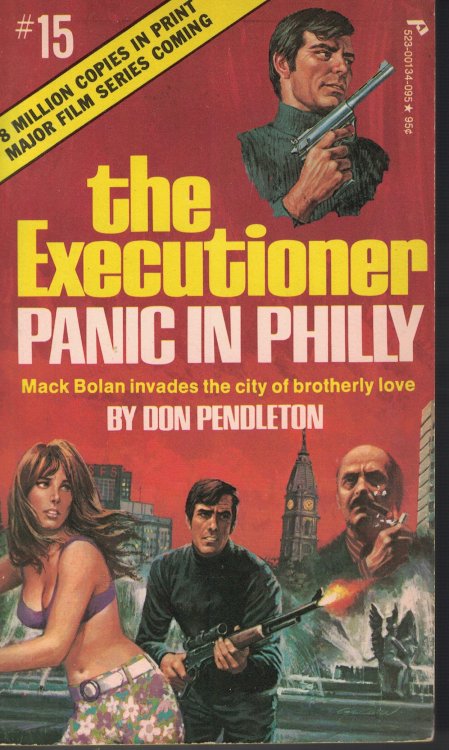 Panic In Philly; Mack Bolan Invades the City of Brotherly Love