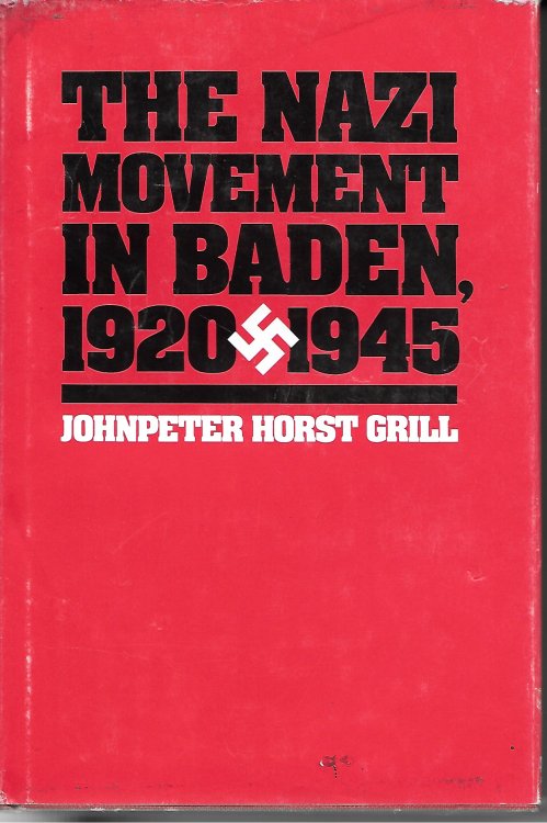 The Nazi Movement In Baden, 1920-1945